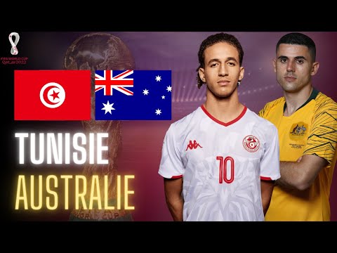 🔴🇹🇳🇦🇺 TUNISIE - AUSTRALIE LIVE / 🇹🇳TAHIA TOUNES! VICTOIRE OBLIGATOIRE! COUPE DU MONDE 2022 WORLD CUP