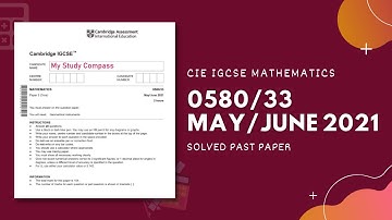 0580/33/M/J/21 | Easy (Step by Step) Solutions | CIE IGCSE MATHS PAPER 3 (CORE) 2021