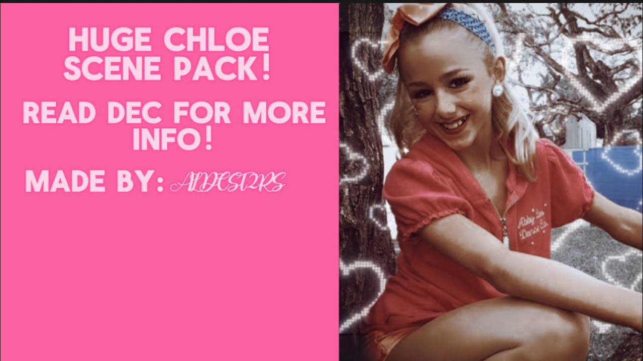HUGE CHLOE SCENE PACK! check description!