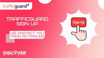 TrafficGuard Sign Up