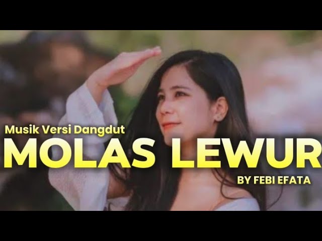 🔴LAGU MANGGARAI TERBARU 2024 || MOLAS LEWUR || BY.FEBI EFATA class=