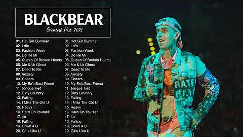 Top Hits Blackbear - Best Songs Of Blackbear Playlist 2021
