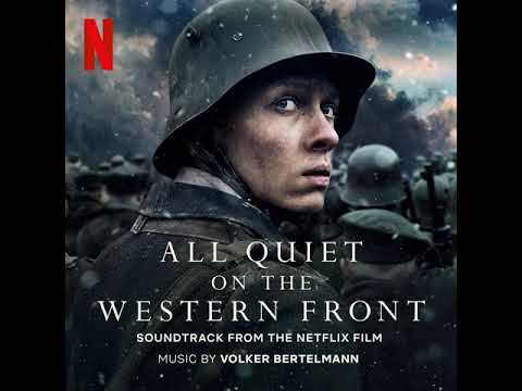 All Quiet on the Western Front 2022 | Main Theme Song - Volker Bertelmann (Hauschka)| A Netflix Film