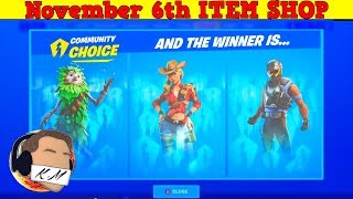 Fortnite Item Shop (November 6th) | NO WAY THIS SKIN WON COMMUNITY CHOICE!