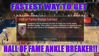 Fastest Way To Get Hall Of Fame Ankle Breaker How To Get Ankle Breaker Nba 2K17
