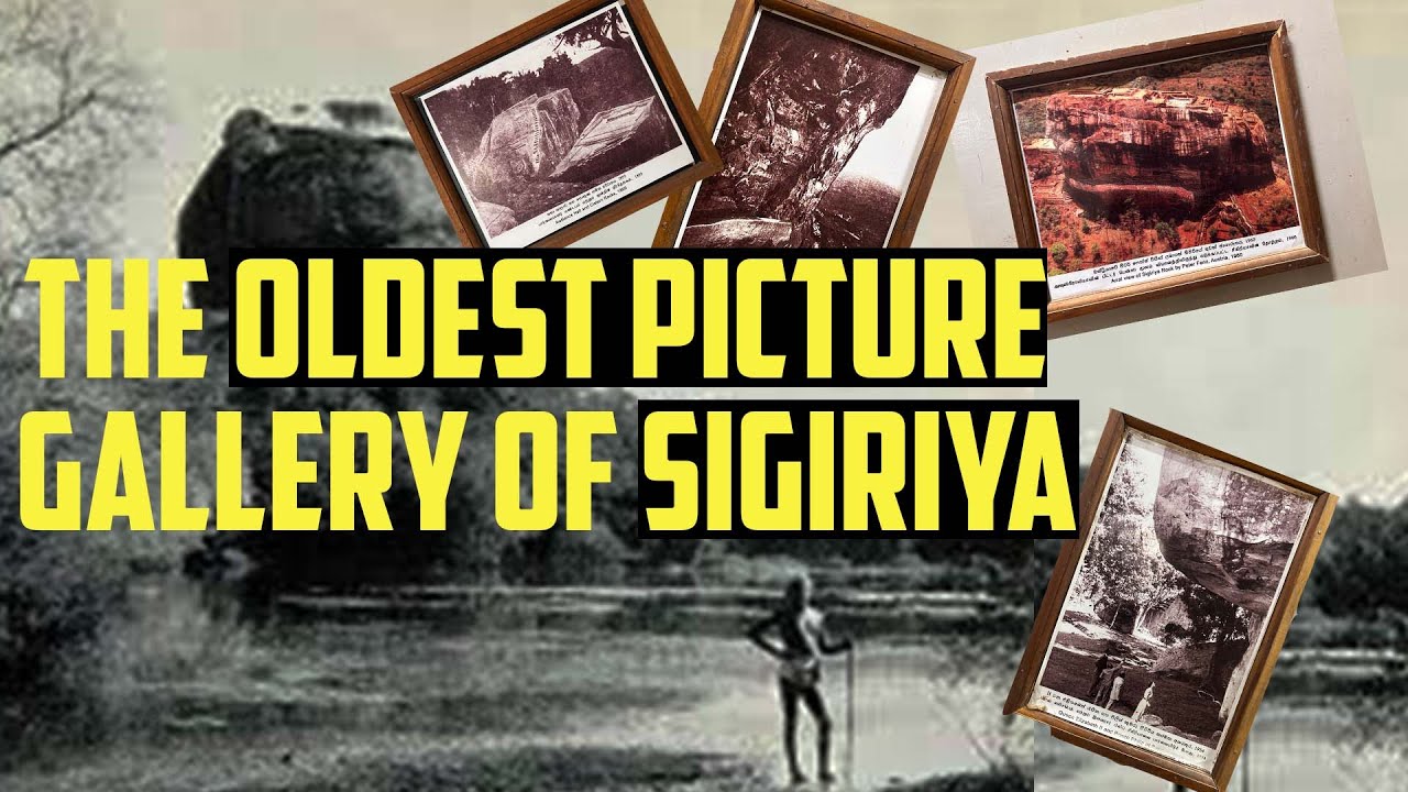 Sigiriya The oldest pictures | The oldest pictures  of Sigiriya  | The oldest landscape of Sigiriya