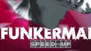 Funkerman - Speed Up [Full Length] 2008