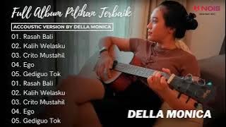 TOP 5 DELLA MONICA ACCOUSTIC VERSION | RASA BALI, KALIH WELASKU, CRITO MUSTAHIL