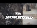 Er music  xorhurd official 