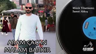 Aram Çacan Malan Barkir Le Le