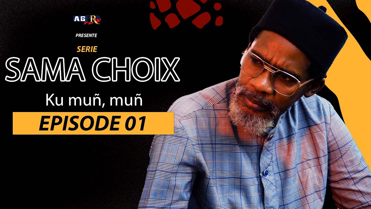 Sama choix EPISODE 01  SAISON 1