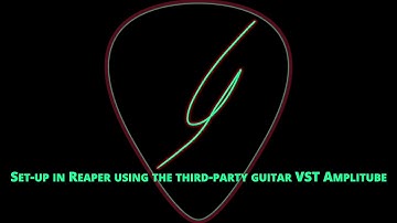 Microcontroller Set-up in Reaper using the third-party guitar VST Amplitube