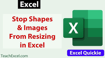 Prevent Shapes and Images from Resizing or Moving in Excel - Excel Quickie 31