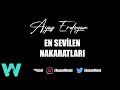 Ayaz Erdoğan - Sevilen Nakaratlar