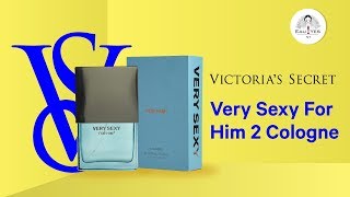 Victoria Secret Very Sexy for him 2 |Review | Base Notes | Price in New York|