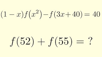 Functional Equation Problem: Find f(52) + f(55)