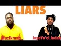 Muzikman ft jayeyo el judah liars