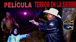 Terror en la Sierra🎬 Película Completa en Español