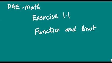 DAE math 233 and 233 function and limit exercise 1.1 Q: 4
