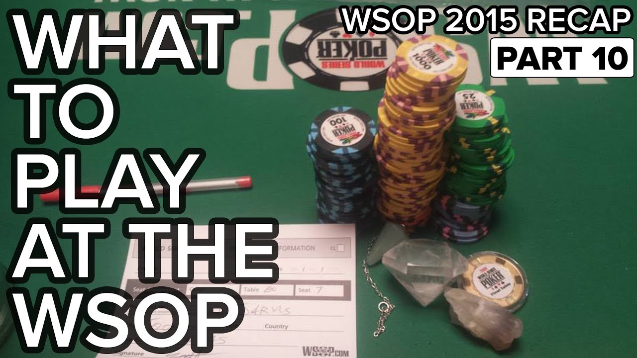 What to Play and When To Register to Maximize Your $EV at the WSOP
