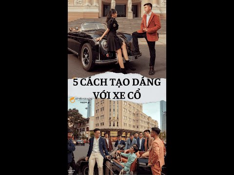 Video 1001 cách tạo dáng chụp ảnh nam nữ đẹp với xe cổ siêu... - youtube