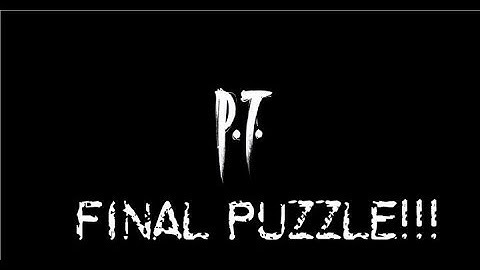 P.T. Silent Hill 9 Playable Teaser Final Puzzle Solution And Trailer!