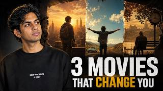 3 Movies That Might Change the Way You See Life