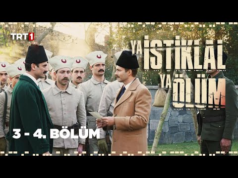 Ya İstiklal Ya Ölüm 3-4. Bölüm