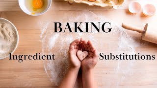 No-Stress - Easy Baking Substitutions