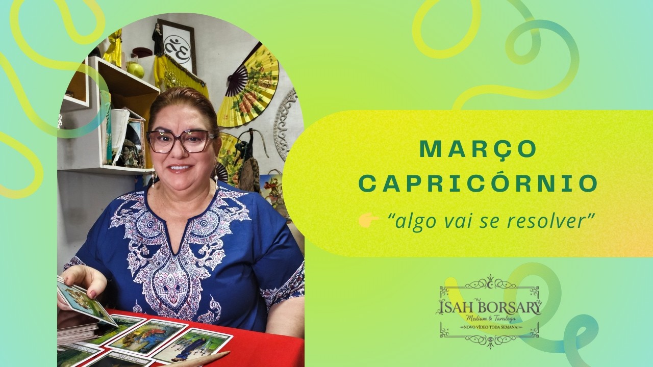 CAPRICÓRNIO: Algo Grande Vai Mudar em Março (Essa Leitura é Séria!) - finalmente vai andar!