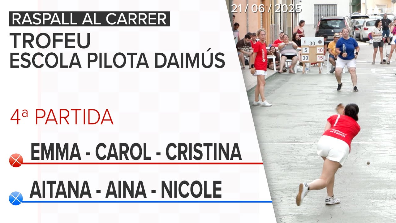 ⚾️ PILOTA AL CARRER 🏆TROFEU ESCOLA PILOTA DAIMÚS | 4ª Partida