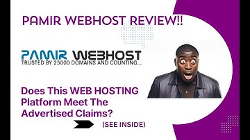 PAMIR WEBHOST REVIEW- Does This WEB HOSTING Platform Meet The Advertised Claims? See(View Before Use