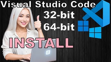 Download and install Visual Studio Code for Windows 10/11 32 & 64 bit