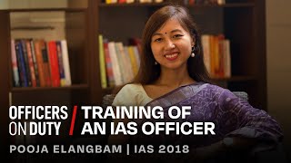 Training of an IAS Officer | IAS Pooja Elangbam | Officers On Duty E68