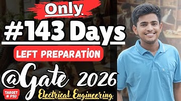 #143_Days Left Gate 2026 Preparation #gate2026 #gatepreparation #gateelectrical #gatestrategy #btech