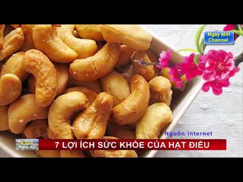 Video: Lợi ích Sức Khỏe Của Hạt điều