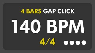140 BPM - Gap Click - 4 Bars (4/4)