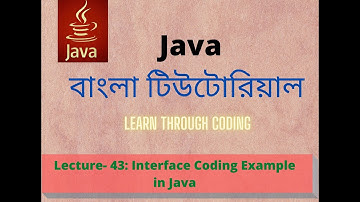 Java Bangla Tutorial 43 : Interface Coding Example in Java