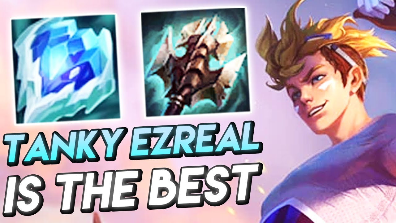 TANKY EZREAL IS BEST EZREAL YouTube