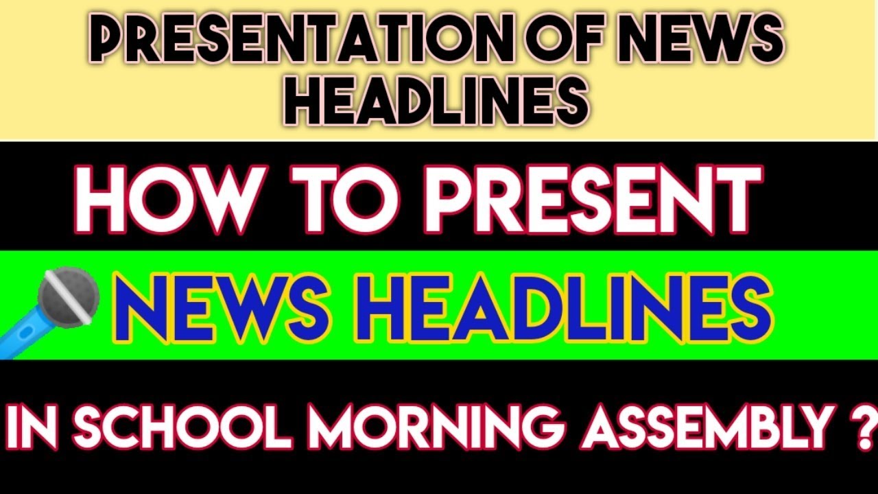 Presentation Of News Headlines In School Morning Assembly YouTube