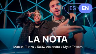 La Nota - Manuel Turizo x Rauw Alejandro x Myke Towers (Lyrics / Letra English & Spanish)