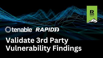 Validate 3rd Party Vulnerability Findings