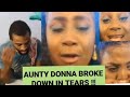 AUNTY DONNA BROKE DOWN IN TEARS AND SEND STERN MESSAGE TO WOMAN WHO PUT OUT 7 MONTH OLD BABY !!