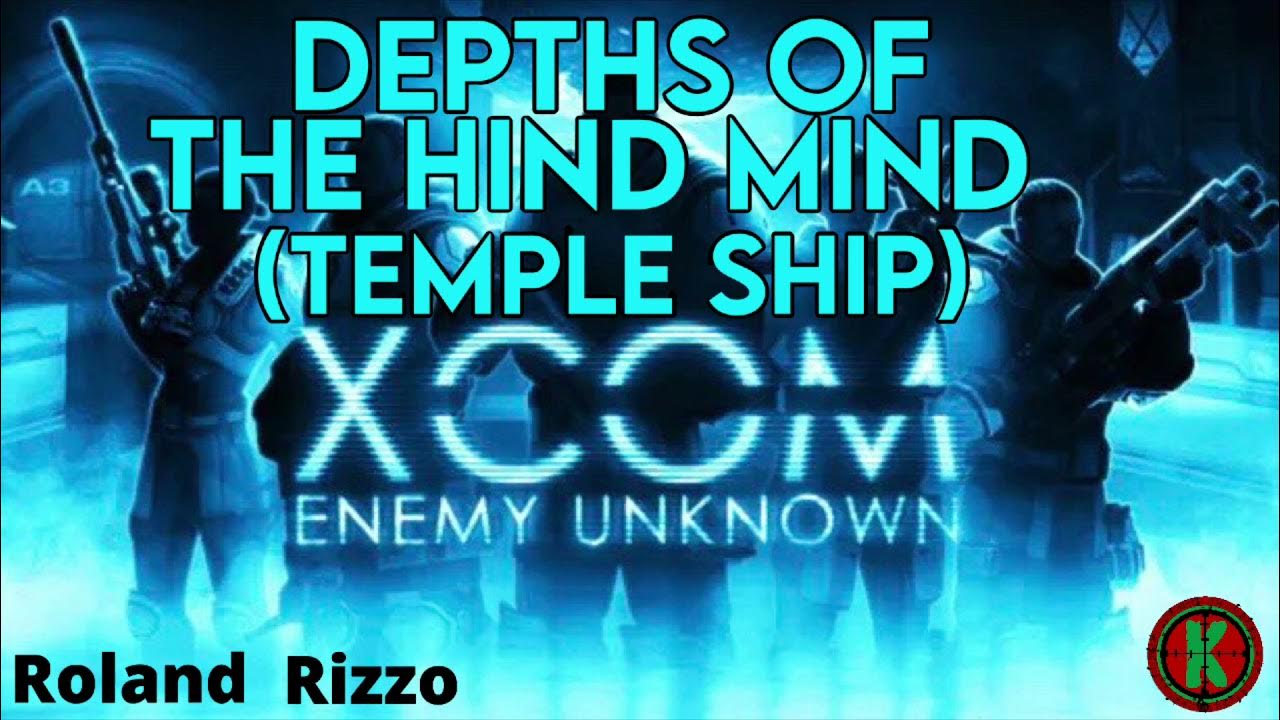 Depths of the Hind Mind (Temple Ship) - XCOM Enemy Unknown - Rolland ...