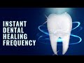 Powerful dental healing frequency  repair teeth  gums music  teeth regeneration binaural beats