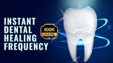 Powerful Dental Healing Frequency : Repair Teeth & Gums Music - Teeth Regeneration Binaural Beats