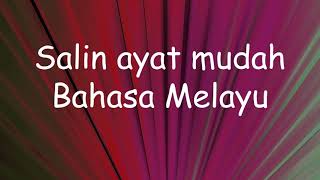Salin Ayat Mudah  Bahasa Melayu  21 September 2021
