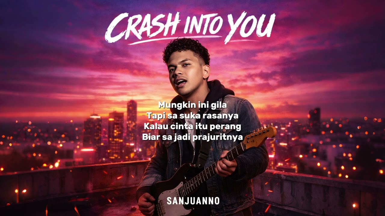SANJUANNO – CRUSH INTO YOU 