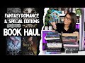 Epic Book Haul (2024) 📚✨// Must-Read Fantasy Romance Books, Special Editions &amp; More!