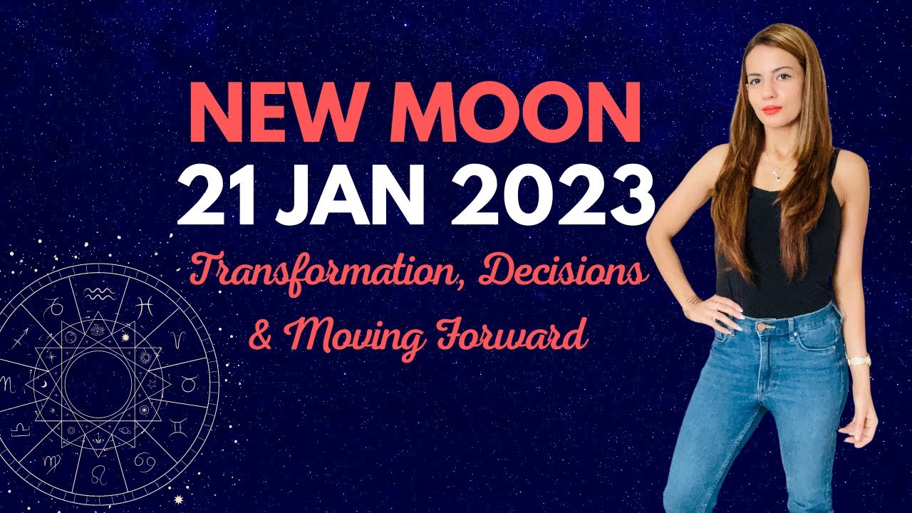 New Moon 21 January 2023 Astrology I Transformation & Decisions I Western & Vedic Astrology